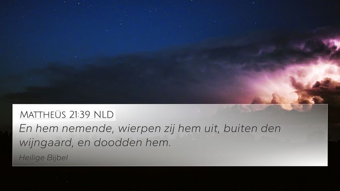 Mattheüs 21:39 NLD Bible Verse Image
