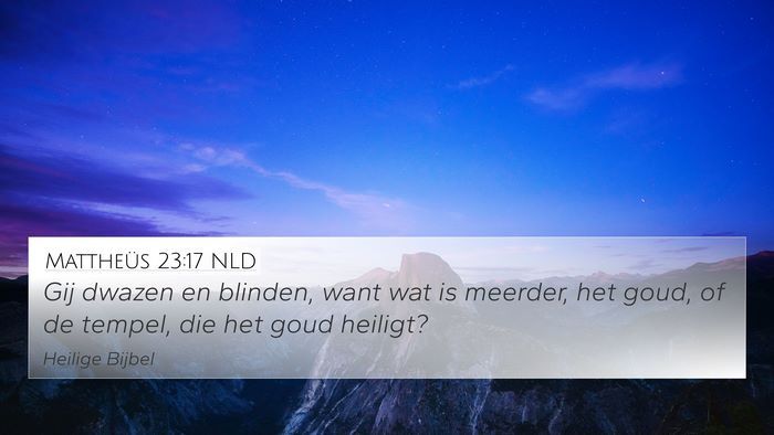 Mattheüs 23:17 NLD Bible Verse Image