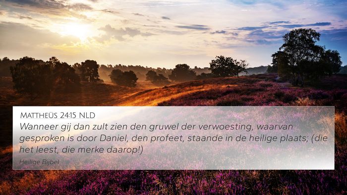 Mattheüs 24:15 NLD Bible Verse Image