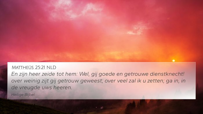 Mattheüs 25:21 NLD Bible Verse Image