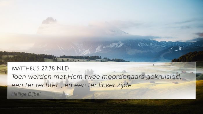 Mattheüs 27:38 NLD Bible Verse Image