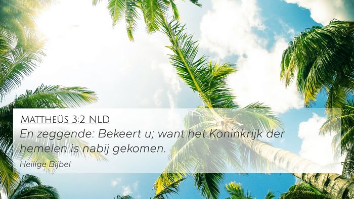 Mattheüs 3:2 NLD Bible Verse Image