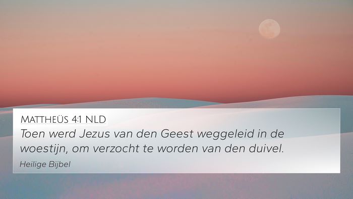 Mattheüs 4:1 NLD Bible Verse Image