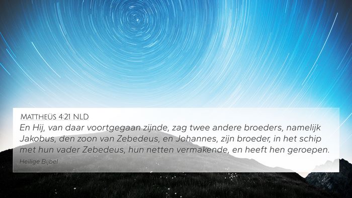 Mattheüs 4:21 NLD 4K Wallpaper - En Hij, van daar voortgegaan zijnde, zag twee - 4K Wallpaper Bible Verse
