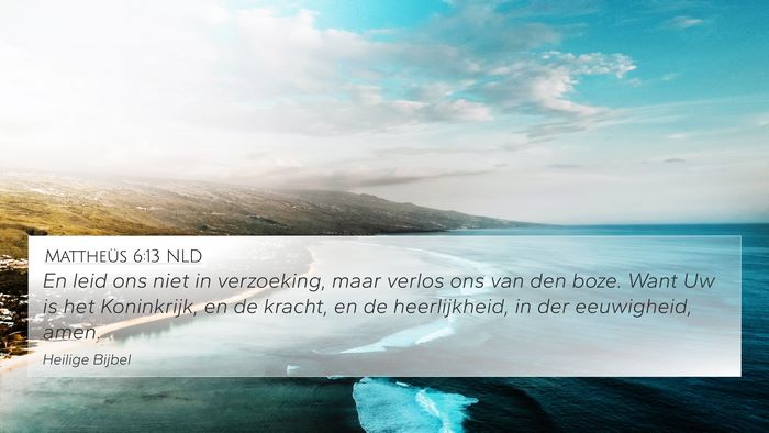 Mattheüs 6:13 NLD Bible Verse Image