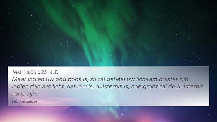 Mattheüs 6:23 NLD 4K Wallpaper - Maar indien uw oog boos is, zo zal geheel uw - 4K Wallpaper Bible Verse