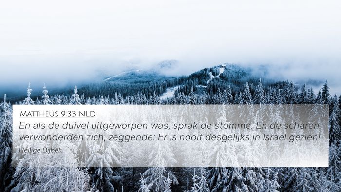 Mattheüs 9:33 NLD Bible Verse Image