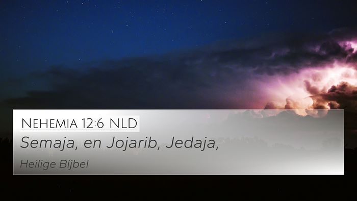 Nehemia 12:6 NLD 4K Wallpaper - Semaja, en Jojarib, - 4K Wallpaper Bible Verse