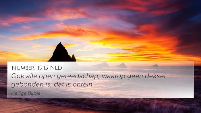 Numberi 19:15 NLD 4K Wallpaper - Ook alle open gereedschap, waarop geen deksel - 4K Wallpaper Bible Verse