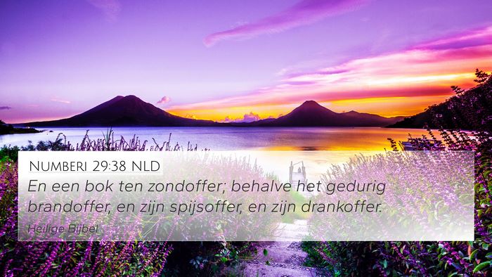 Numberi 29:38 NLD 4K Wallpaper - En een bok ten zondoffer; behalve het gedurig - 4K Wallpaper Bible Verse