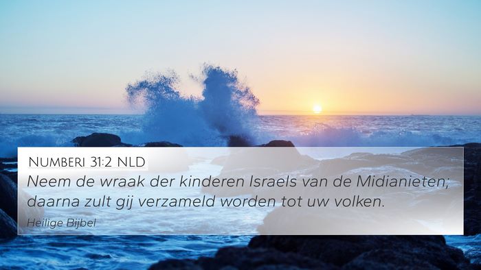 Numberi 31:2 NLD 4K Wallpaper - Neem de wraak der kinderen Israels van de - 4K Wallpaper Bible Verse