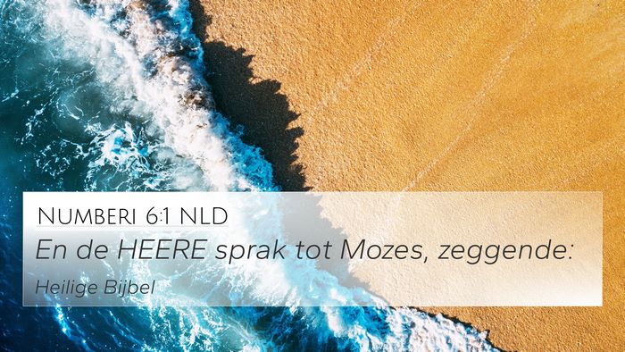 Numberi 6:1 NLD 4K Wallpaper - En de HEERE sprak tot Mozes, - 4K Wallpaper Bible Verse