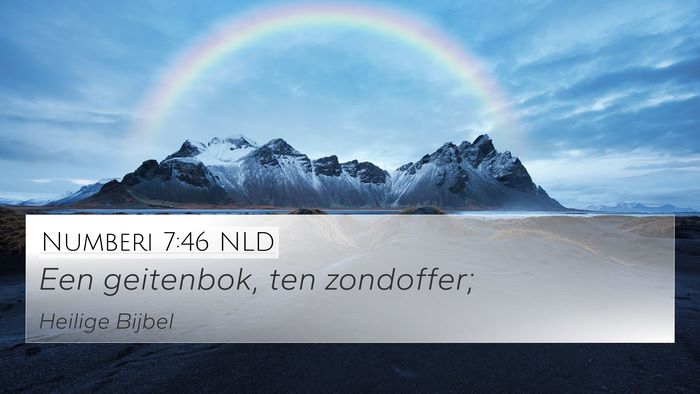 Numberi 7:46 NLD 4K Wallpaper - Een geitenbok, ten - 4K Wallpaper Bible Verse