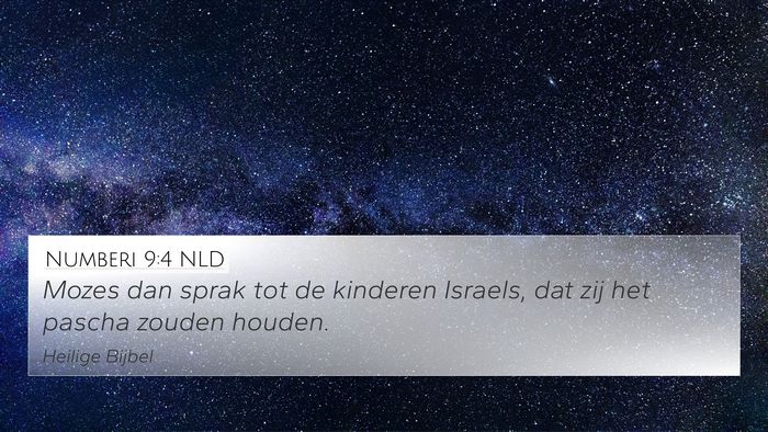 Numberi 9:4 NLD 4K Wallpaper - Mozes dan sprak tot de kinderen Israels, dat zij - 4K Wallpaper Bible Verse