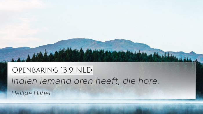 Openbaring 13:9 NLD 4K Wallpaper - Indien iemand oren heeft, die - 4K Wallpaper Bible Verse
