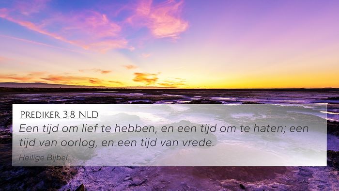 Prediker 3:8 NLD 4K Wallpaper - Een tijd om lief te hebben, en een tijd om te - 4K Wallpaper Bible Verse