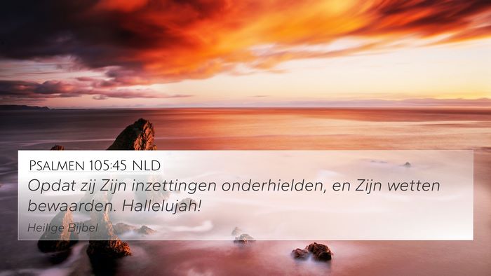 Psalmen 105:45 NLD Bible Verse Image