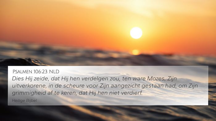 Psalmen 106:23 NLD Bible Verse Image