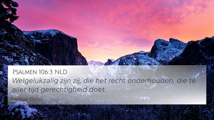 Psalmen 106:3 NLD Bible Verse Image