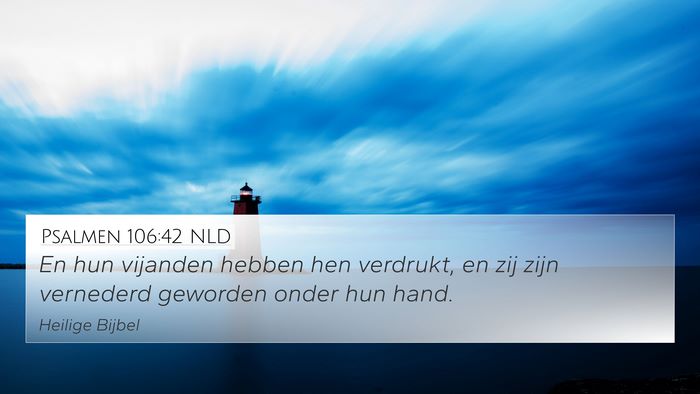 Psalmen 106:42 NLD Bible Verse Image