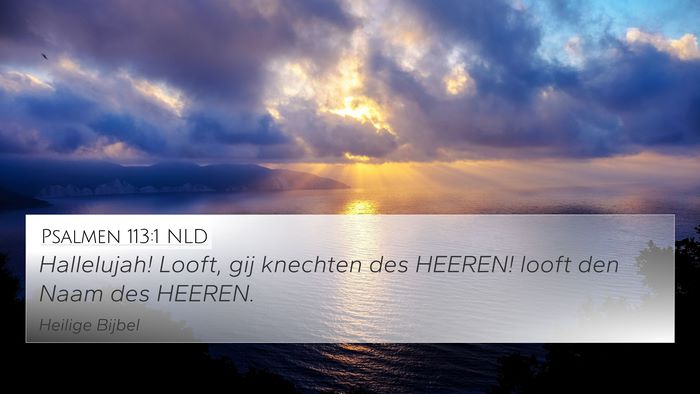 Psalmen 113:1 NLD Bible Verse Image