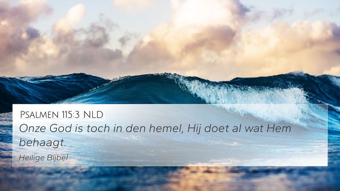 Psalmen 115:3 NLD Bible Verse Image