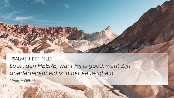 Psalmen 118:1 NLD Bible Verse Image