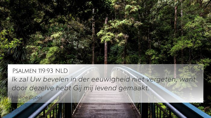 Psalmen 119:93 NLD Bible Verse Image
