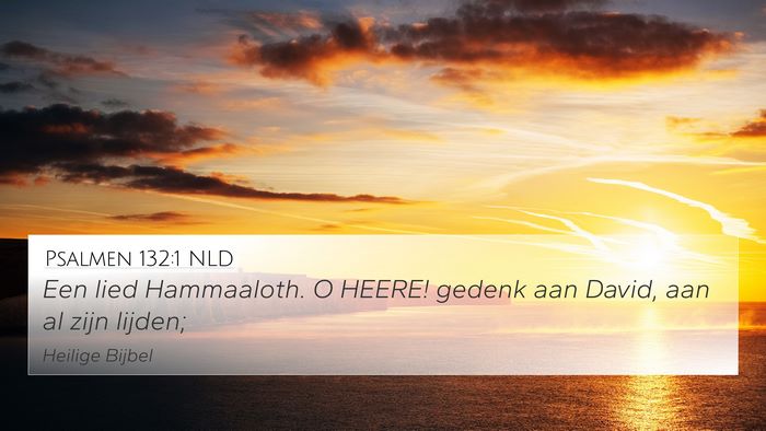 Psalmen 132:1 NLD Bible Verse Image