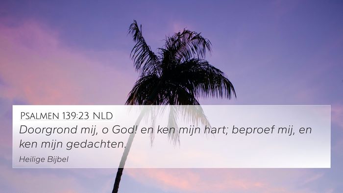 Psalmen 139:23 NLD Bible Verse Image