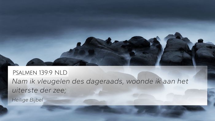 Psalmen 139:9 NLD Bible Verse Image
