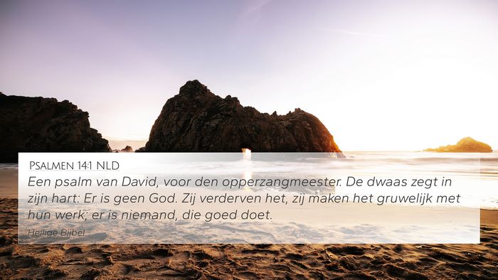 Psalmen 14:1 NLD 4K Wallpaper - Een psalm van David, voor den opperzangmeester. - 4K Wallpaper Bible Verse