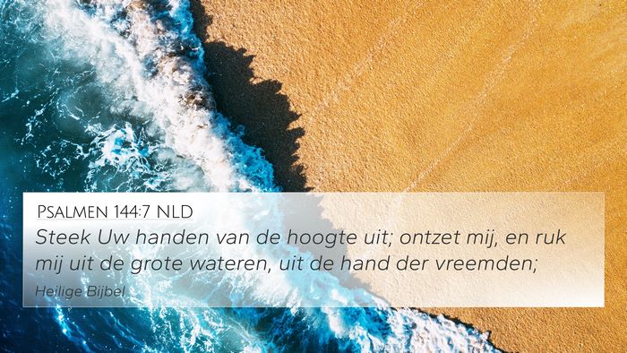 Psalmen 144:7 NLD Bible Verse Image