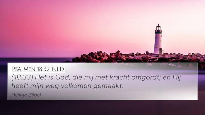 Psalmen 18:32 NLD Bible Verse Image