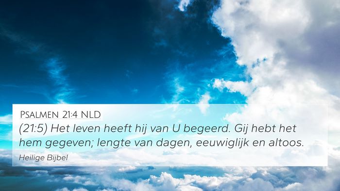 Psalmen 21:4 NLD Bible Verse Image