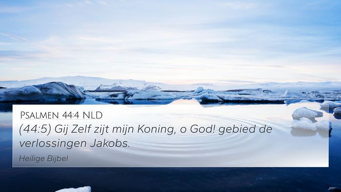 Psalmen 44:4 NLD Bible Verse Image