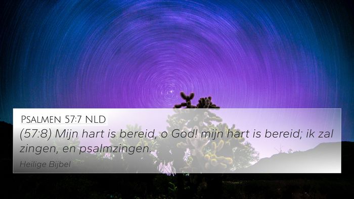 Psalmen 57:7 NLD Bible Verse Image