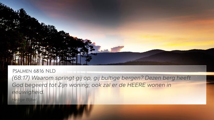 Psalmen 68:16 NLD Bible Verse Image
