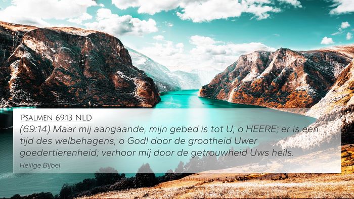 Psalmen 69:13 NLD Bible Verse Image