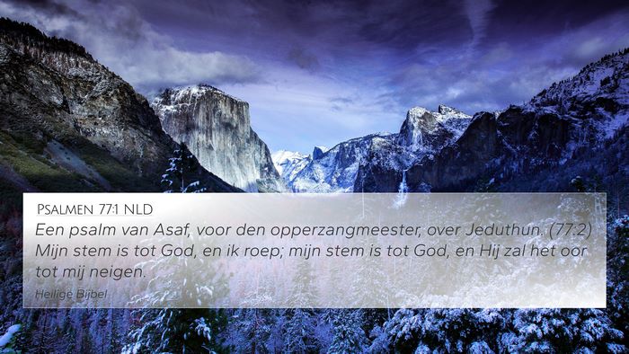 Psalmen 77:1 NLD 4K Wallpaper - Een psalm van Asaf, voor den opperzangmeester, - 4K Wallpaper Bible Verse