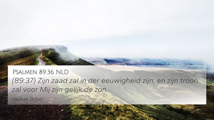 Psalmen 89:36 NLD Bible Verse Image