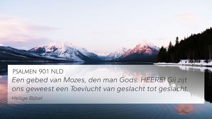 Psalmen 90:1 NLD Bible Verse Image