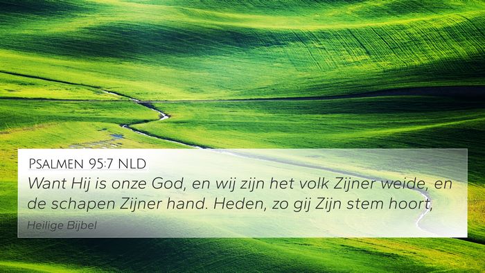 Psalmen 95:7 NLD Bible Verse Image