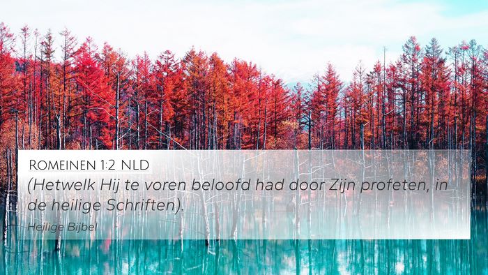 Romeinen 1:2 NLD 4K Wallpaper - (Hetwelk Hij te voren beloofd had door Zijn - 4K Wallpaper Bible Verse