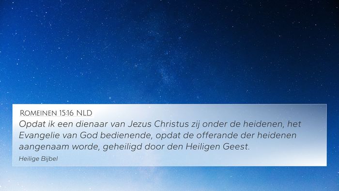 Romeinen 15:16 NLD Bible Verse Image