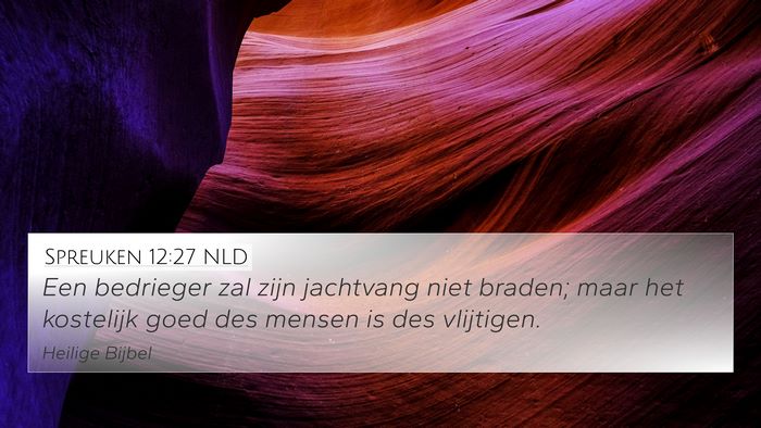 Spreuken 12:27 NLD Bible Verse Image