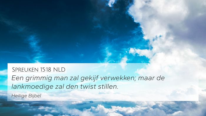 Spreuken 15:18 NLD Bible Verse Image