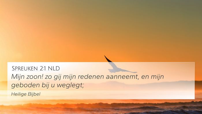 Spreuken 2:1 NLD Bible Verse Image
