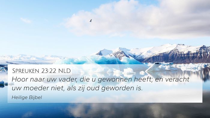 Spreuken 23:22 NLD Bible Verse Image