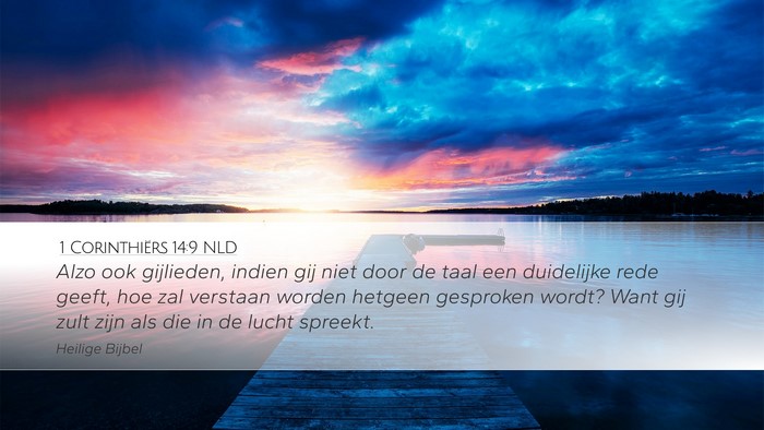 1 Corinthiërs 14:9 NLD Desktop Wallpaper - Alzo ook gijlieden, indien gij niet door de taal - Desktop Bible Verse Wallpaper